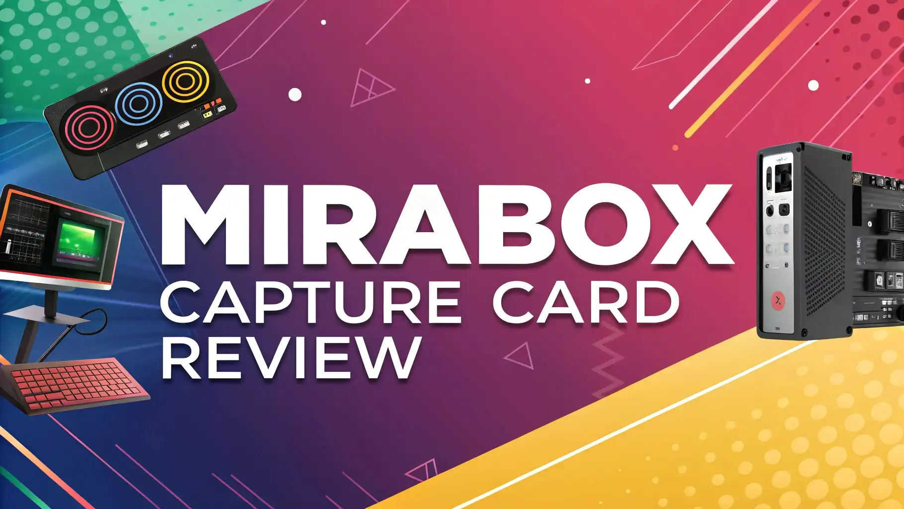 Mirabox Capture Card Review: Is It Worth Your Money?