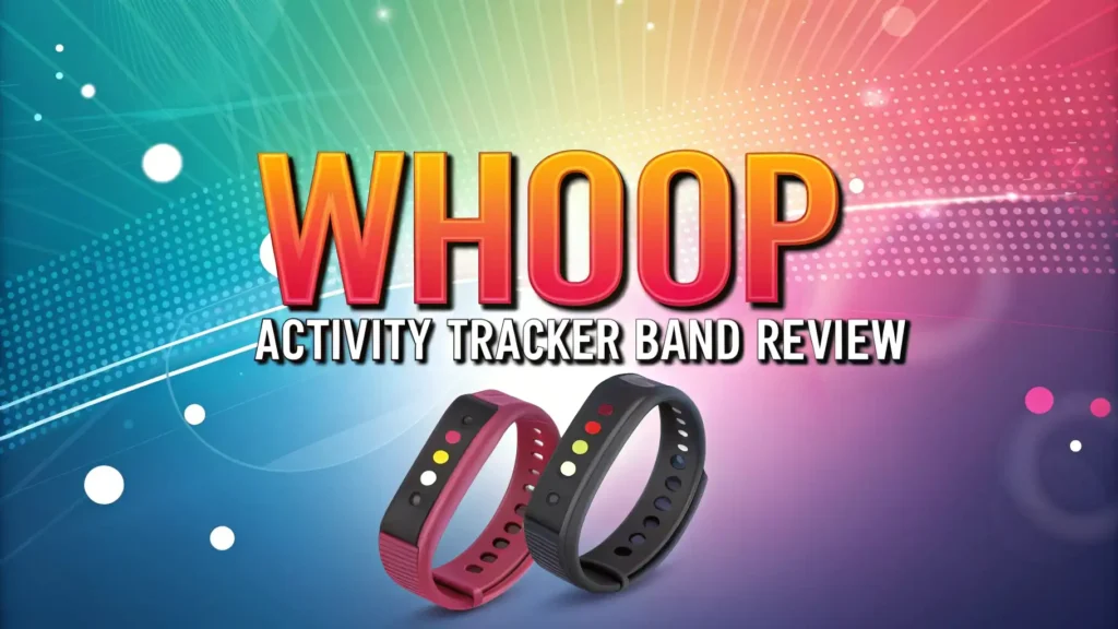 Whoop Activity Tracker Band Review: Guide to Monitoring Optimization